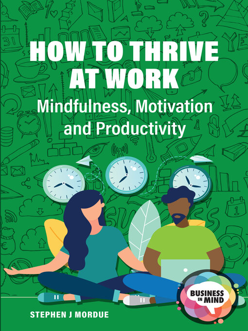 Title details for How to Thrive at Work by Stephen J Mordue - Available